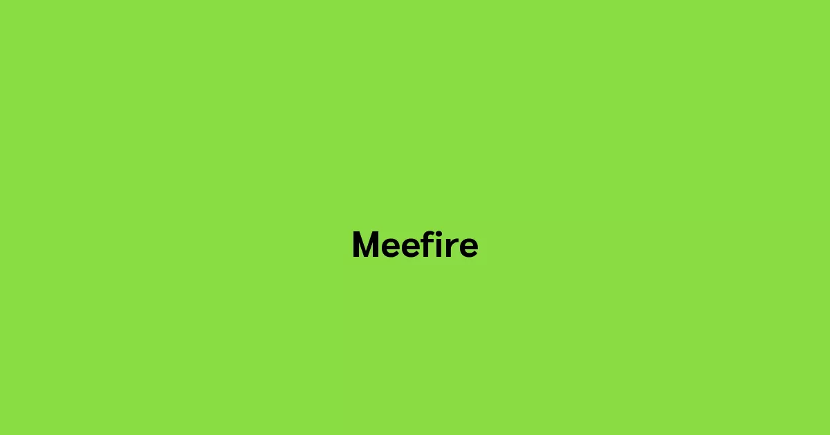 Meefire
